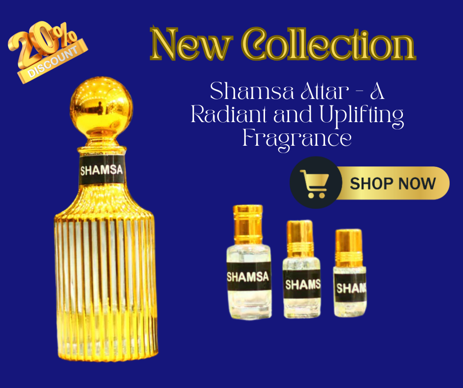 Shamsa Attar - A Radiant and Uplifting Fragrance